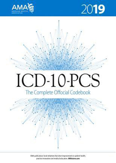 ICD-10-PCS 2019: The Complete Official Codebook 1st Edition2018