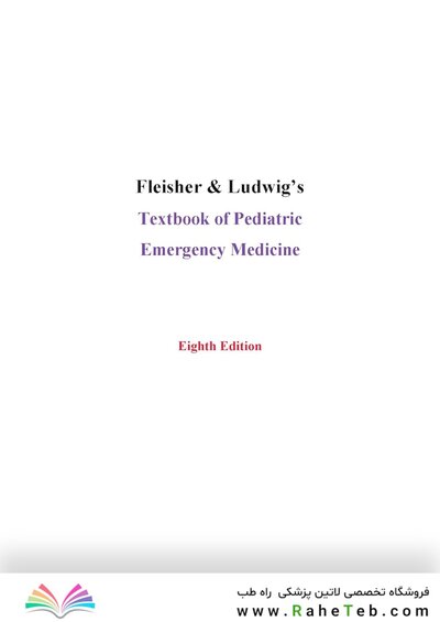 Fleisher & Ludwig's Textbook of Pediatric Emergency Medicine 2021