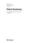 Plant Anatomy : A Concept-Based Approach to the Structure of Seed Plants