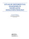 Atlas of Differential Diagnosis in Neoplastic Hematopathology2021