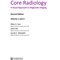 Core Radiology: A Visual Approach to Diagnostic Imaging 2nd Edición
