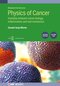 Physics of Cancer, 2nd Edition, Volume 1 : Interplay between tumor biology, inflammation and cell mechanics