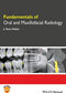 Fundamentals of Oral and Maxillofacial Radiology