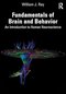 Fundamentals of Brain and Behavior 1st Edition