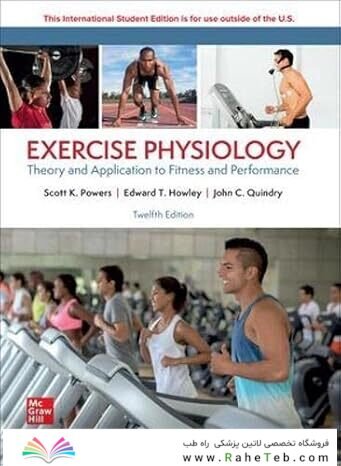Exercise Physiology: Theory and Application to Fitness and Performance 12th Edition