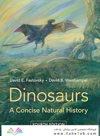 Dinosaurs: A Concise Natural History 4th Edition