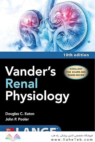 Vander's Renal Physiology, Tenth Edition 10th Edition