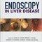 Endoscopy in Liver Disease 1st Edition