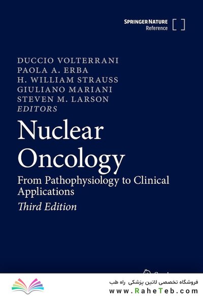 Nuclear Oncology: From Pathophysiology to Clinical Applications 3rd ed. 2022 Edition