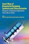Smart Ways of Biomaterial Designing Synthesis and Characterization: Prospects of Enhanced Application from Labs to Clinics