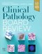 Clinical Pathology Board Review 2nd Edition