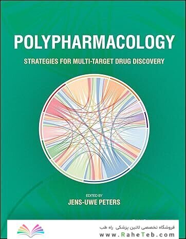 Polypharmacology: Strategies for Multi-Target Drug Discovery 1st Edition