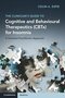 The Clinician's Guide to Cognitive and Behavioural Therapeutics (CBTx) for Insomnia 1st Edition