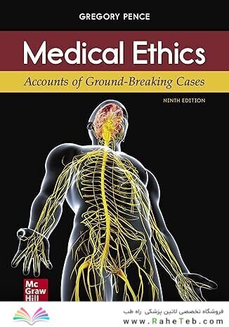 Medical Ethics: Accounts of Ground-Breaking Cases 9th Edition