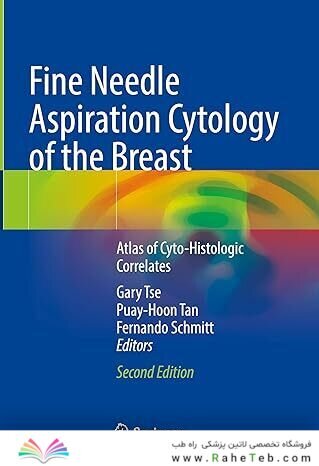 Fine Needle Aspiration Cytology of the Breast: Atlas of Cyto-Histologic Correlates