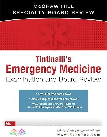 Tintinalli's Emergency Medicine Examination and Board Review (The Mcgraw Hill Specialty Board Review) 3rd Edition