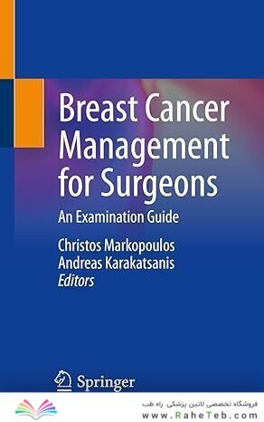 Breast Cancer Management for Surgeons: An Examination Guide 1st ed