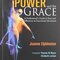 The Power and the Grace: A Professional's Guide to Ease and Efficiency in Functional Movement 1st Edition