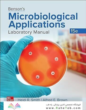 Benson's Microbiological Applications Laboratory Manual 15th Edition