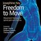 Freedom to Move: Movement Therapy for Spinal Pain and Injuries 1st Edition