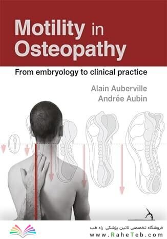 Motility in Osteopathy: An Embryology Based Concept 1st Edition