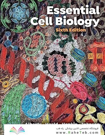Essential Cell Biology (Sixth Edition)