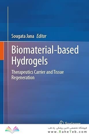Biomaterial-based Hydrogels: Therapeutics Carrier and Tissue Regeneration