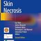 Skin Necrosis Second Edition