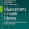 Advancements in Health Sciences: Insights into Technology, Education, and Biomedical Research