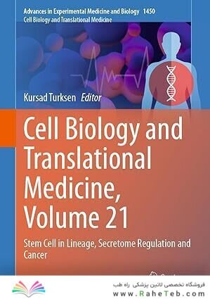 Cell Biology and Translational Medicine, Volume 21: Stem Cell in Lineage, Secretome Regulation and Cancer