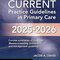CURRENT Practice Guidelines in Primary Care 2025-2026 22nd Edition
