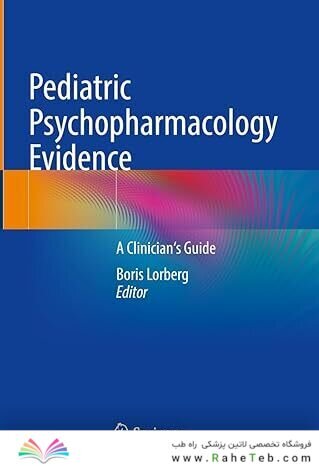 Pediatric Psychopharmacology Evidence: A Clinician's Guide