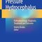 Normal Pressure Hydrocephalus: Pathophysiology, Diagnosis, Treatment and Outcome 1st ed