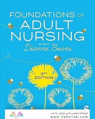 Foundations of Adult Nursing Third Edition