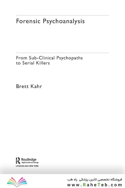 Forensic Psychoanalysis (The Forensic Psychotherapy Monograph Series) 1st Edition
