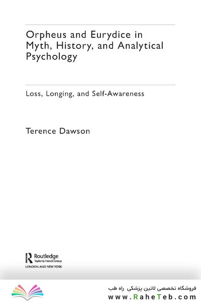 Orpheus and Eurydice in Myth, History, and Analytical Psychology 1st Edition