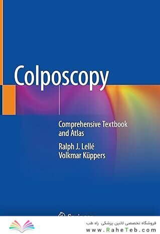 Colposcopy: Comprehensive Textbook and Atlas 1st ed