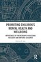 Promoting Children's Mental Health and Wellbeing
