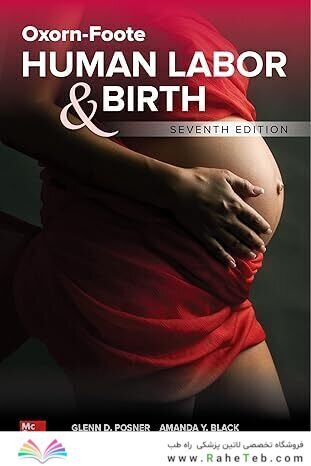 Oxorn-Foote Human Labor and Birth, Seventh Edition