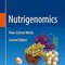 Nutrigenomics: How Science Works Second Edition