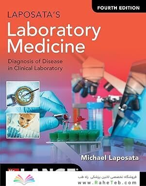 Laposata's Laboratory Medicine:The Diagnosis of Disease in the Clinical Laboratory, Fourth Edition