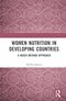 Women Nutrition in Developing Countries: A Mixed Method Approach 1st Edition