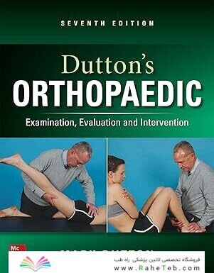 Dutton's Orthopaedic: Examination, Evaluation and Intervention, Seventh Edition
