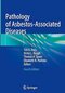 Pathology of Asbestos-Associated Diseases Fourth Edition