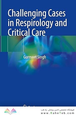 Challenging Cases in Respirology and Critical Care
