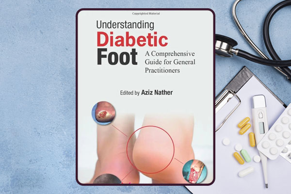 کتاب "پای دیابتی: راهنمای جامع برای پزشکان عمومی" - 2023