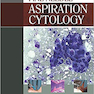 کتاب Atlas of Fine Needle Aspiration Cytology