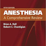 کتاب Anesthesia: A Comprehensive Review