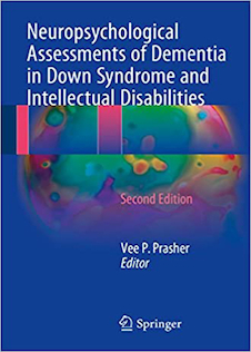 Neuropsychological Assessments of Dementia in Down Syndrome and Intellectual Disabilities