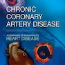 Chronic Coronary Artery Disease : A Companion to Braunwald